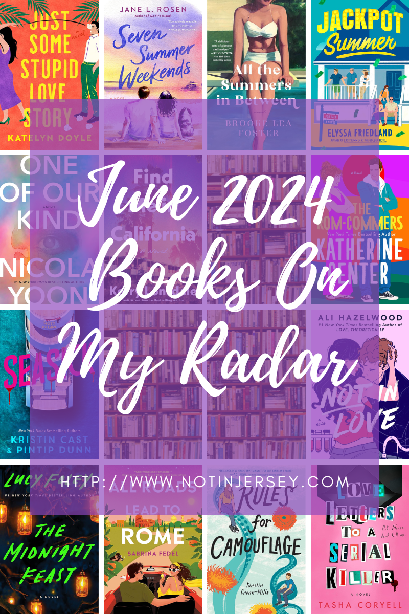 June 2024 Books On My Radar Not In Jersey