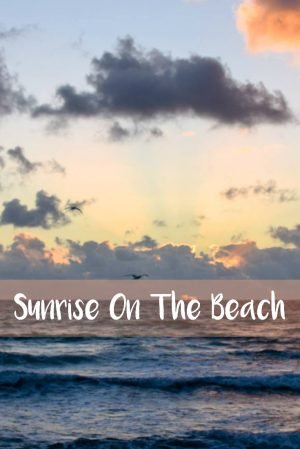 Sunrise On The Beach