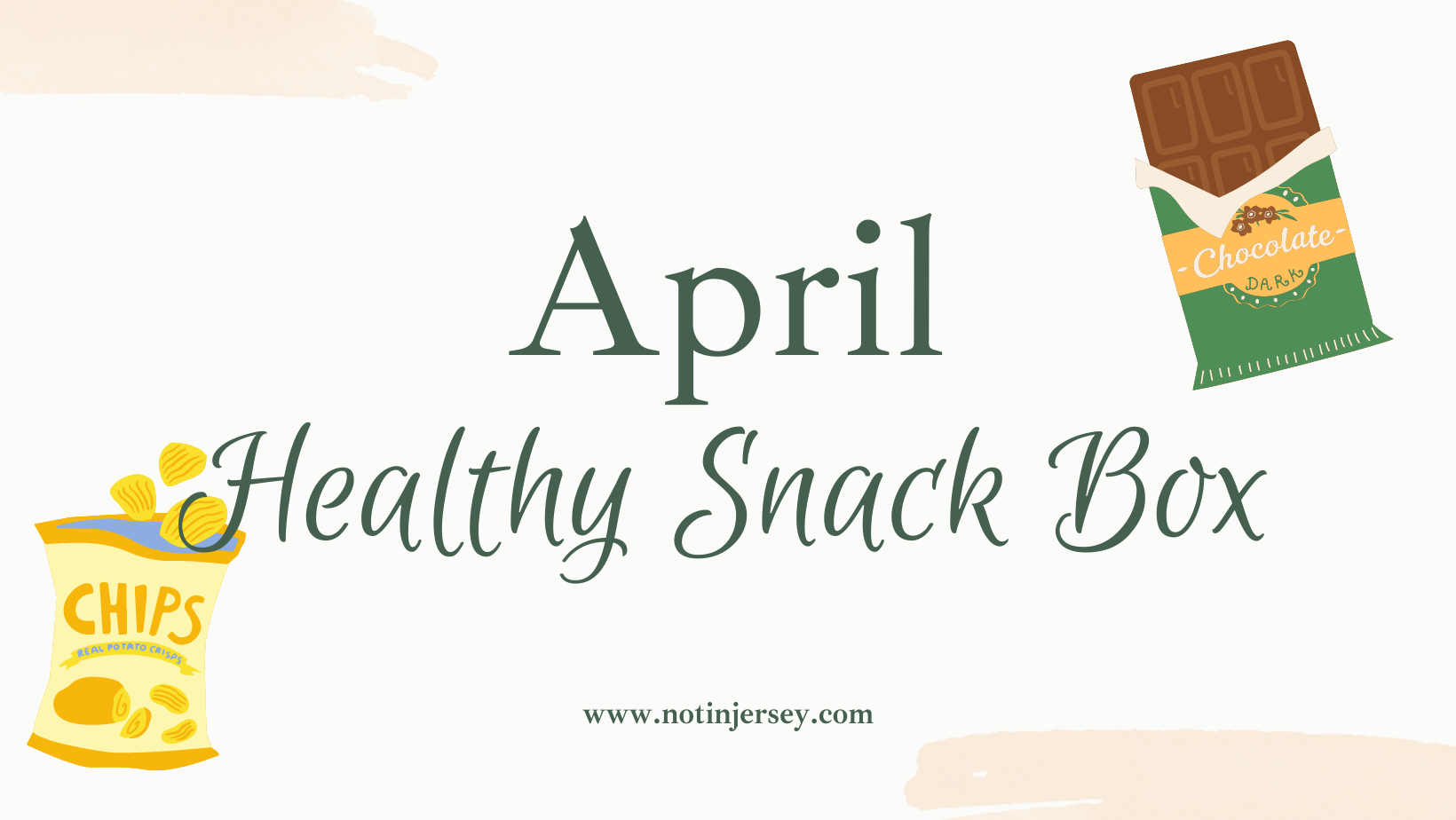 April Healthy Snack Box - Not In Jersey