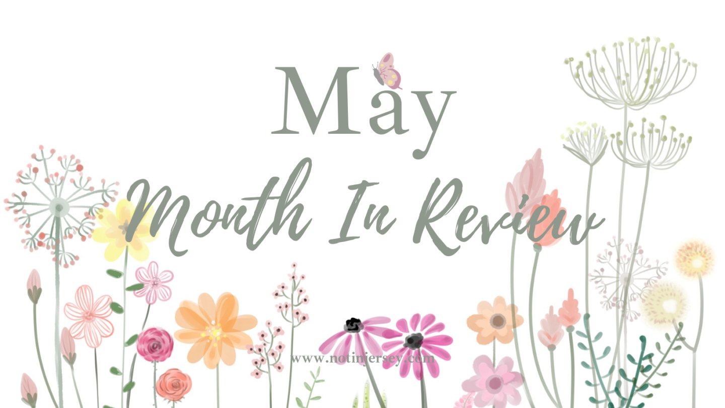 May 2025 Month in Review