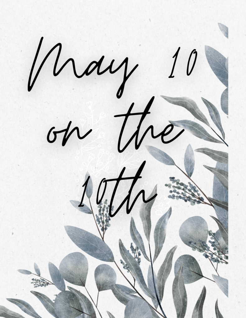 10 on the 10th – May