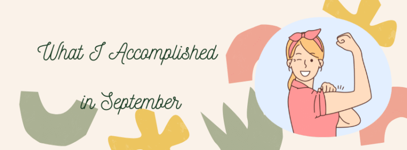 What I Accomplished in September 2025